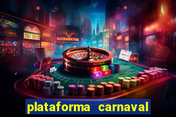 plataforma carnaval de ouro